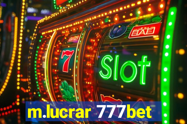 m.lucrar 777bet